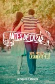 Antes de Casar (eBook, ePUB) Antes de Casar (eBook, ePUB)