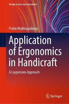 Application of Ergonomics in Handicraft (eBook, PDF) - Mukhopadhyay, Prabir