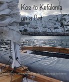 Kos to Kefalonia on a Cat (eBook, ePUB) Kos to Kefalonia on a Cat (eBook, ePUB)