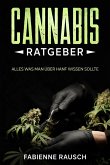 Cannabis Ratgeber : Alles was man über Hanf wissen sollte (eBook, ePUB)