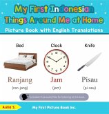 My First Indonesian Things Around Me at Home Picture Book with English Translations (Teach & Learn Basic Indonesian words for Children, #13) (eBook, ePUB) My First Indonesian Things Around Me at Home Picture Book with English Translations (Teach & Learn Basic Indonesian words for Children, #13) (eBook, ePUB)
