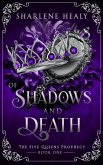 Of Shadows and Death (Five Queens Prophecy, #1) (eBook, ePUB)