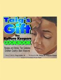 Taig's Gift The Kulture Keepers Cookbook (eBook, ePUB)