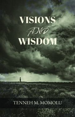 Visions and Wisdom (eBook, ePUB) - Momolu, Tenneh M.