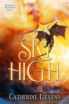 Cover Sky High (Mages & Dragons, #1) (eBook, ePUB)