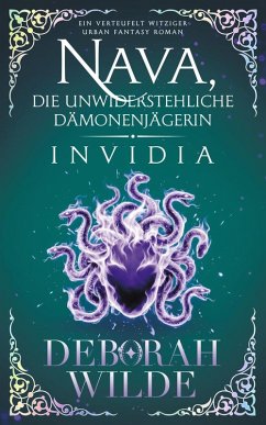 Nava, die unwiderstehliche Dämonenjägerin - Invidia (eBook, ePUB) - Wilde, Deborah