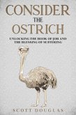 Consider the Ostrich: Unlocking the Book of Job and the Blessing of Suffering (eBook, ePUB)