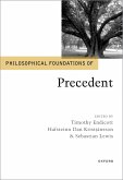 Philosophical Foundations of Precedent (eBook, ePUB)