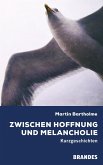 Zwischen Hoffnung und Melancholie (eBook, ePUB) Zwischen Hoffnung und Melancholie (eBook, ePUB)