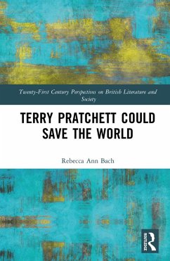 Terry Pratchett Could Save the World (eBook, ePUB) - Bach, Rebecca Ann
