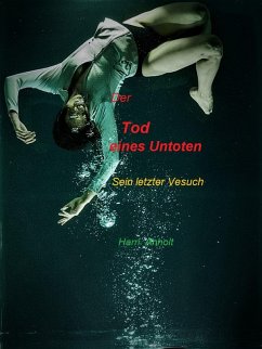 Der Tod eines Untoten (eBook, ePUB) - Anholt, Harri