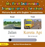 My First Indonesian Transportation & Directions Picture Book with English Translations (Teach & Learn Basic Indonesian words for Children, #12) (eBook, ePUB)