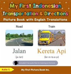 My First Indonesian Transportation & Directions Picture Book with English Translations (Teach & Learn Basic Indonesian words for Children, #12) (eBook, ePUB) - S., Aulia