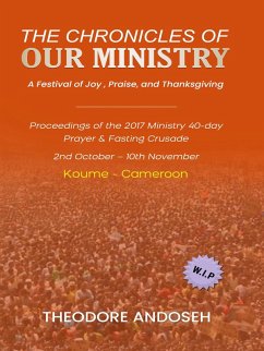 The Chronicles of Our Ministry (Other Titles, #14) (eBook, ePUB) - Andoseh, Theodore