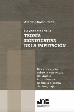 Lo esencial de la teoría significativa de la imputación (eBook, PDF) - Sólon Rudá, Antonio