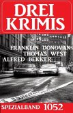 Drei Krimis Spezialband 1052 (eBook, ePUB)