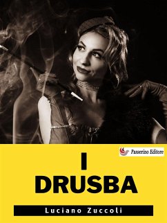 I Drusba (eBook, ePUB) - Zuccoli, Luciano