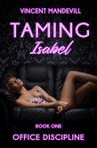 Taming Isabel: Office Discipline (eBook, ePUB)