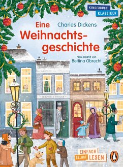 Penguin JUNIOR – Einfach selbst lesen: Kinderbuchklassiker - Eine Weihnachtsgeschichte (eBook, ePUB) - Dickens, Charles; Obrecht, Bettina