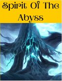 Spirit Of The Abyss (eBook, ePUB) Spirit Of The Abyss (eBook, ePUB)