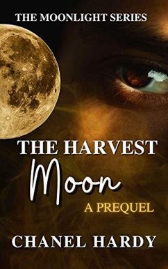 Cover The Harvest Moon: A Prequel (Moonlight, #3) (eBook, ePUB)