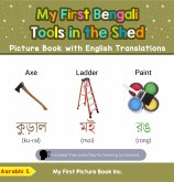 My First Bengali Tools in the Shed Picture Book with English Translations (Teach & Learn Basic Bengali words for Children, #5) (eBook, ePUB) My First Bengali Tools in the Shed Picture Book with English Translations (Teach & Learn Basic Bengali words for Children, #5) (eBook, ePUB)