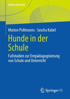 Hunde in der Schule (eBook, PDF) - Pollmanns, Marion; Kabel, Sascha