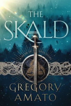 The Skald (Spear of the Gods, #0.5) (eBook, ePUB) - Amato, Gregory