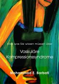 Vaskuläre Kompressionssyndrome - Was Sie wissen müssen (eBook, ePUB)