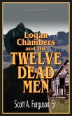 Logan Chambers and the Twelve Dead Men (eBook, ePUB)