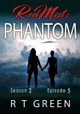 Red Mist: Episode 5, Season 2: Phantom (The Red Mist Series, #5) (eBook, ePUB)