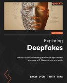 Exploring Deepfakes (eBook, ePUB)