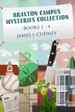 Braxton Campus Mysteries Collection - Books 1-4 (eBook, ePUB) - Cudney, James J.