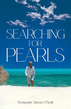 Searching for Pearls (eBook, ePUB) - O'Neill, Benjamin Simon