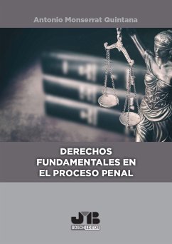 Derechos fundamentales en el proceso penal (eBook, PDF) - Monserrat Quintana, Antonio