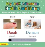 My First Indonesian Health and Well Being Picture Book with English Translations (Teach & Learn Basic Indonesian words for Children, #19) (eBook, ePUB) My First Indonesian Health and Well Being Picture Book with English Translations (Teach & Learn Basic Indonesian words for Children, #19) (eBook, ePUB)