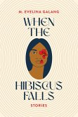 When the Hibiscus Falls (eBook, ePUB)
