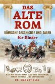 Das alte Rom - Römische Geschichte und Sagen für Kinder (eBook, ePUB)