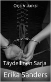 Orja Viikoksi. Täydellinen Sarja (eBook, ePUB)