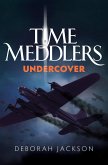 Time Meddlers Undercover (eBook, ePUB)