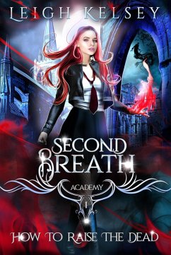Cover How To Raise The Dead (Second Breath Academy, #1) (eBook, ePUB)