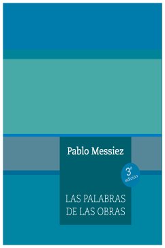 Las palabras de las obras (eBook, ePUB) - Messiez, Pablo