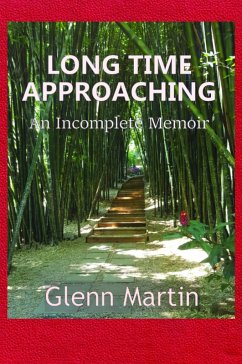 Long Time Approaching (eBook, ePUB) - Martin, Glenn