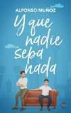 Y que nadie sepa nada (eBook, ePUB)