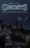 Three little Ghosts - Die geistreichste Kurzgeschichte der Saison (eBook, ePUB)