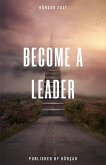 Become A Leader (eBook, ePUB)