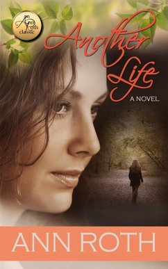 Another Life (eBook, ePUB) - Roth, Ann