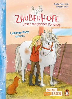 Penguin JUNIOR - Einfach selbst lesen: Zauberhufe - Unser magischer Ponyhof - Lieblings-Pony gesucht (eBook, ePUB) - Plaas-Link, Amelie
