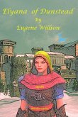 Elyana of Dunstead (Elyana - A Kingdom Rising, #1) (eBook, ePUB)