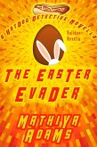 The Easter Evader (The Hot Dog Detective Holiday Novella Series, #3) (eBook, ePUB)